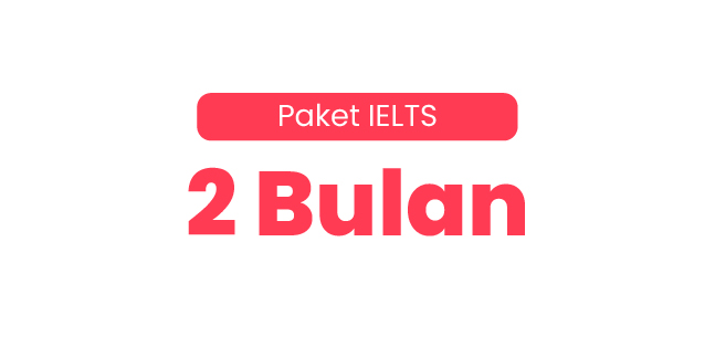 IELTS Paket 2 Bulan